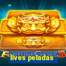 lives peladas